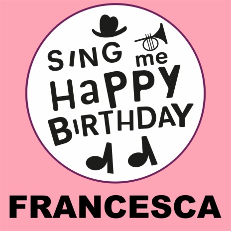 Happy Birthday Francesca (Trad Jazz Version)