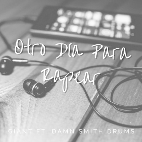 Otro Día para Rapear (feat. Damn Smith Drums) | Boomplay Music