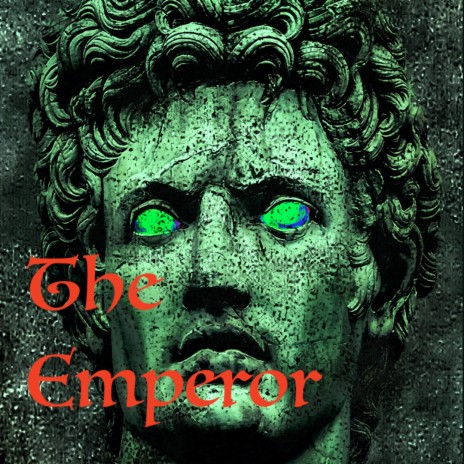 The Emperor | Boomplay Music