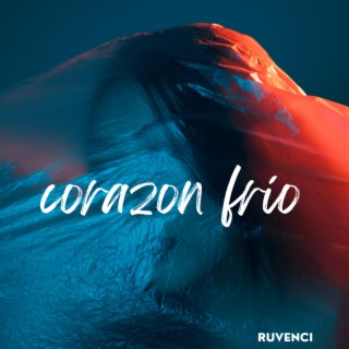 CORAZON FRIO ❄️ lyrics | Boomplay Music