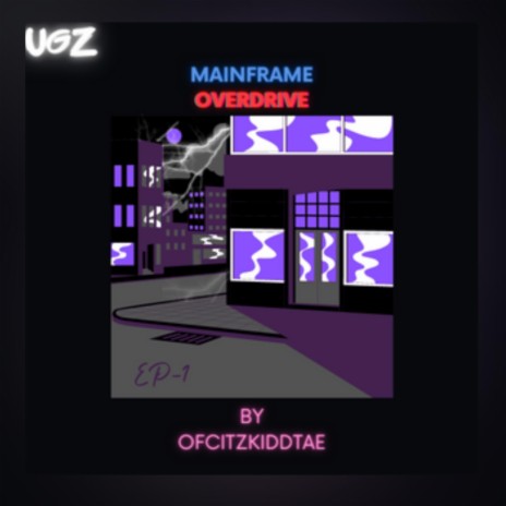 MAINFRAME OVERDRIVE!!! ft. ZHIHeaven