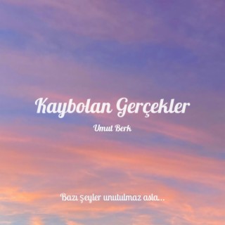 Kaybolan Gerçekler