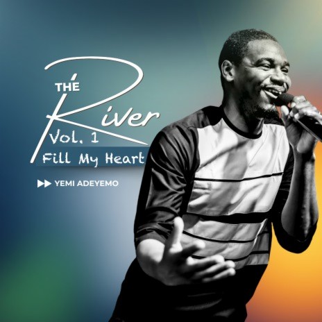 Fill My Heart: The River, Vol. 1 (Live) | Boomplay Music