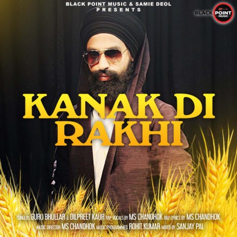 KANAK DI RAKHI (Punjabi) ft. Dilpreet Kaur | Boomplay Music