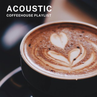 Acoustic Coffeehouse Playlist
