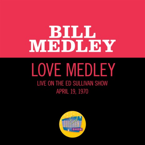 Love Medley (Medley/Live On The Ed Sullivan Show, April 19, 1970) | Boomplay Music