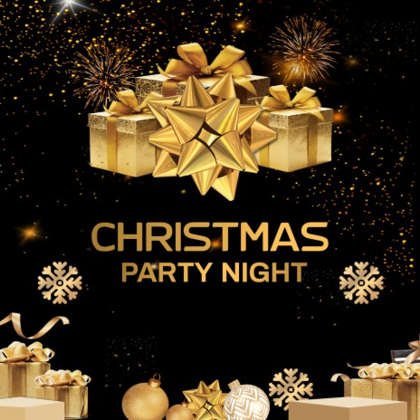 Christmas Party Night ft. Christmas Kids & Christmas Songs & Xmas Hits | Boomplay Music