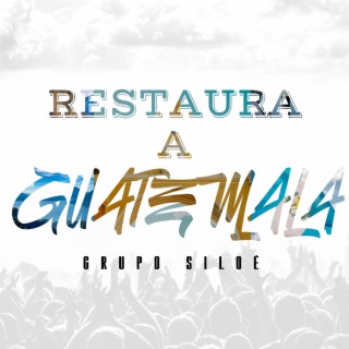 Restaura a Guatemala