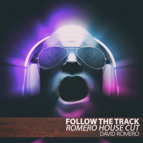 Follow the Track (Romero House Cut)