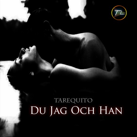 Tarequito - Jag Du Och Han | Boomplay Music