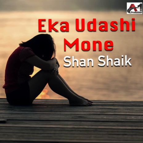 Eka Udashi Mone | Boomplay Music