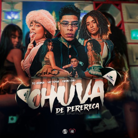 Chuva de Perereca ft. CACAU CHUU & MC NINA | Boomplay Music