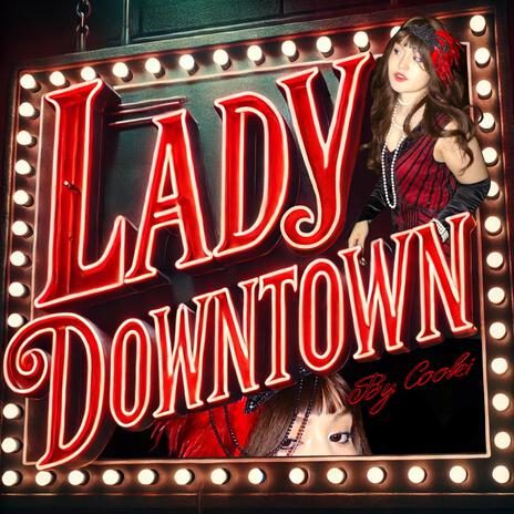 Lady Downtown | Boomplay Music