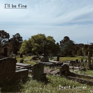 I'll Be Fine