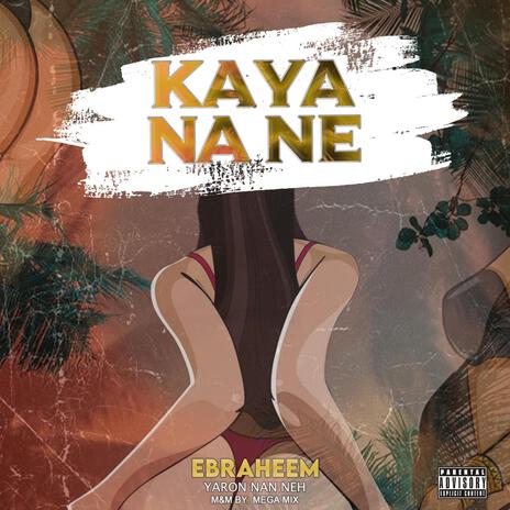 Kayana Ne | Boomplay Music