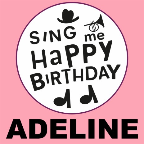 Happy Birthday Adeline (Pop Version)