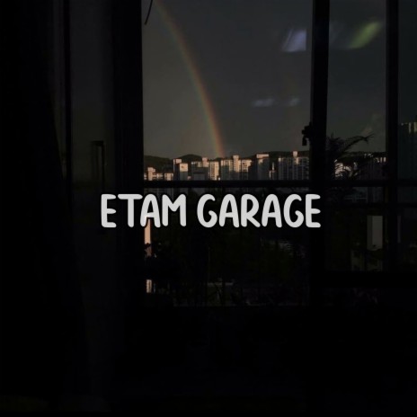 Etam Garage ft. Glen Manabung | Boomplay Music