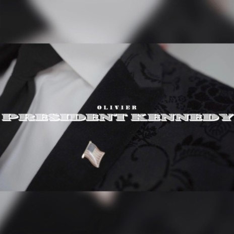 President Kennedy | Boomplay Music
