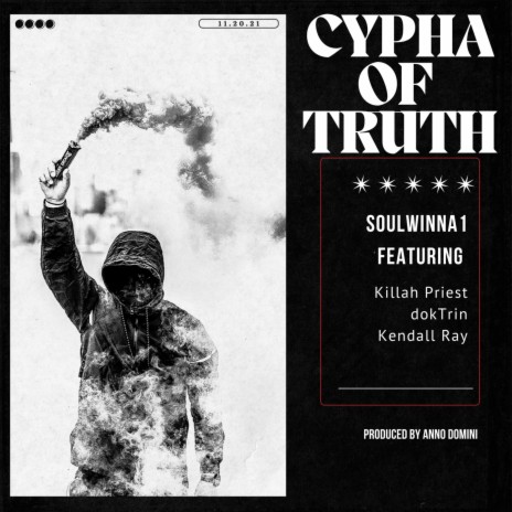 Cypha Of Truth ft. Killah Priest, Doktrin & Kendall Ray | Boomplay Music