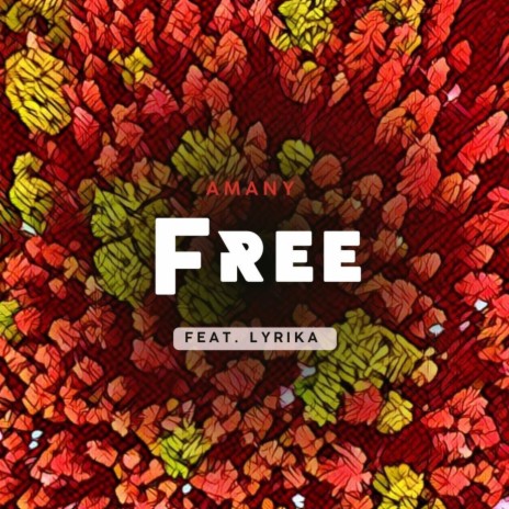 Free ft. Lyrika | Boomplay Music