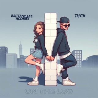 On the Low ft. TRnTH lyrics | Boomplay Music