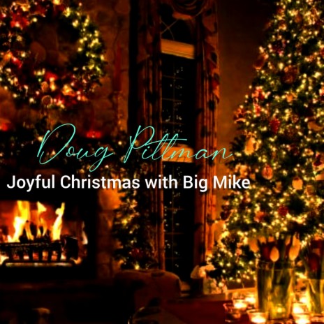 Joyful Christmas ft. Big Mike | Boomplay Music