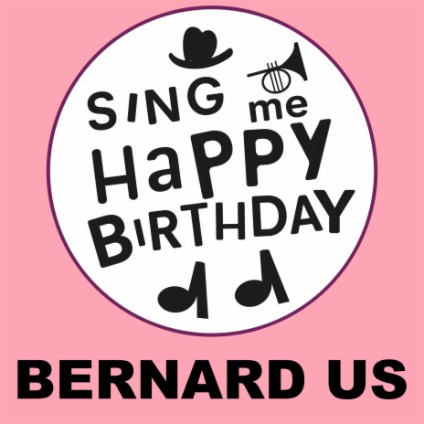 Happy Birthday Bernard US (Gospel Version)