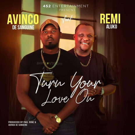 Turn Your Love On ft. Remi Aluko | Boomplay Music