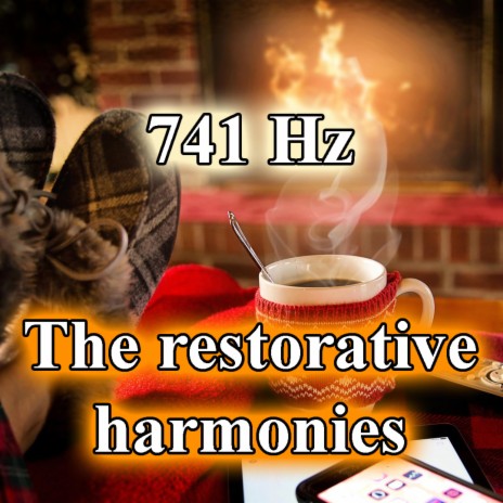 741 Hz The restorative harmonies | Boomplay Music