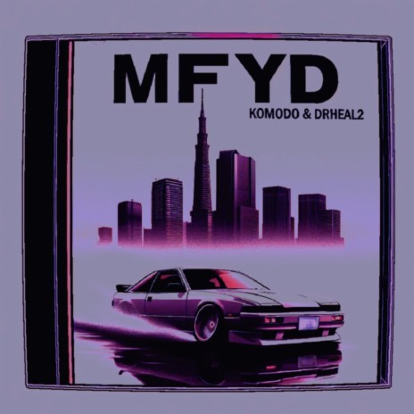 MFYD ft. DrHeal2