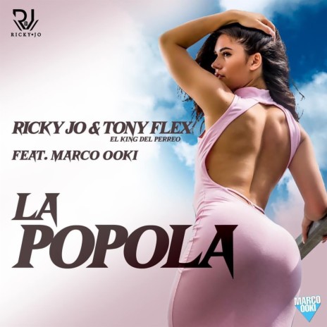 La Popola (El King Del Perreo) ft. Tony Flex & Marco Ooki | Boomplay Music