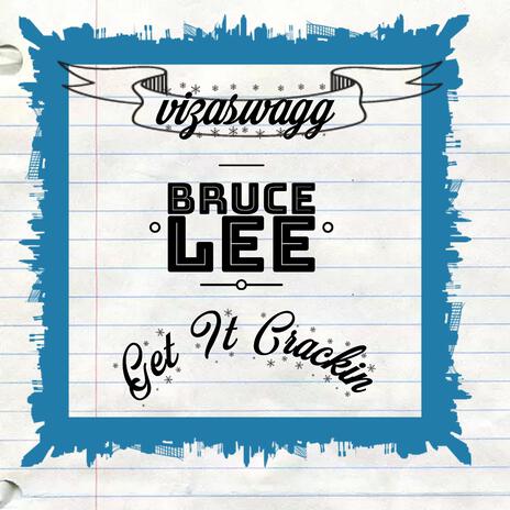 Bruce Lee(Get It Crackin) | Boomplay Music