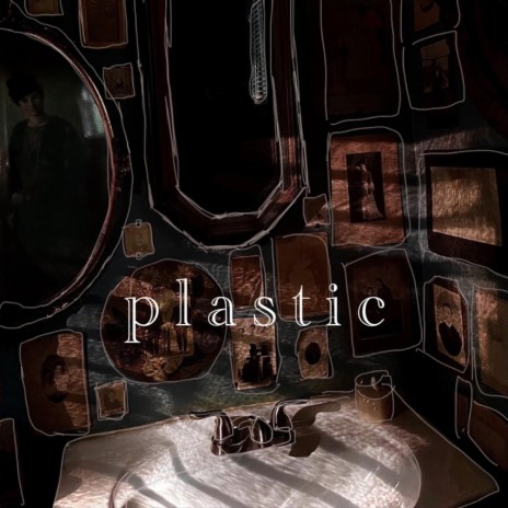 Plastic | Boomplay Music