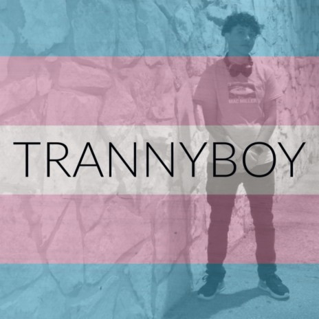 TRANNYBOY | Boomplay Music