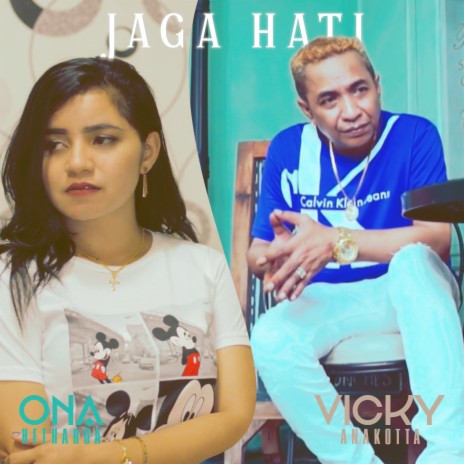 Jaga Hati ft. Vicky Anakotta | Boomplay Music