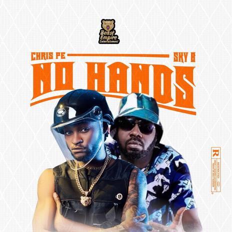 No Hands ft. SKY B | Boomplay Music