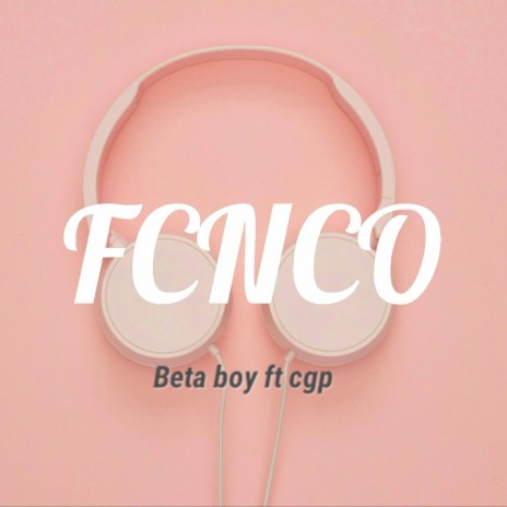 FCNCO (feat. Cgp) | Boomplay Music