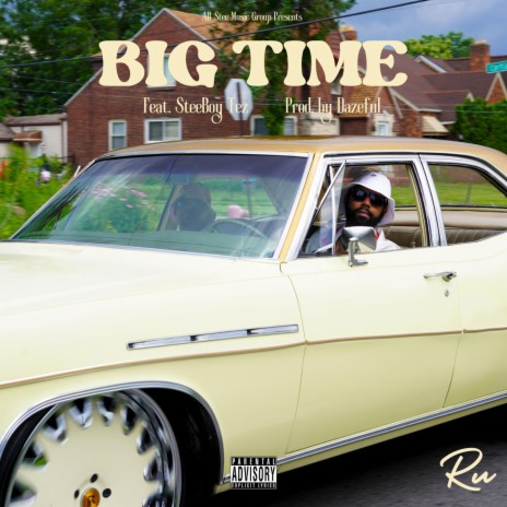 Big Time (Clean Version) ft. SteeBoy Tez | Boomplay Music