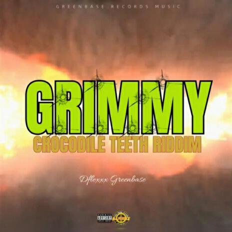 Grimmy 2024 Crocodile Teeth Riddim | Boomplay Music