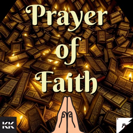 Prayer OF Faith | Boomplay Music