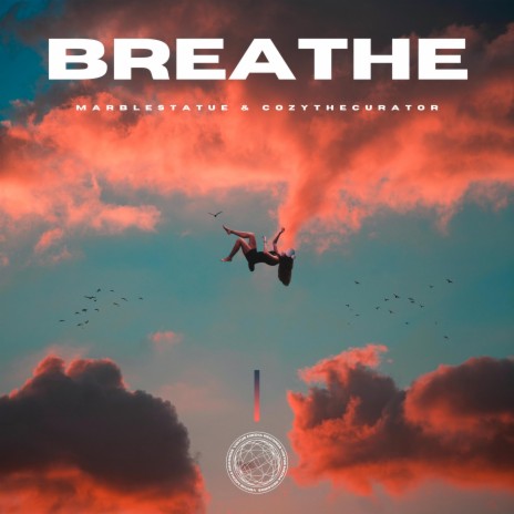 Breathe ft. Marblestatue | Boomplay Music