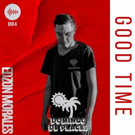 Edzon Morales_Good time | Boomplay Music
