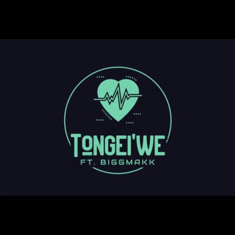 TONGEI'WE ft. Biggmakk | Boomplay Music