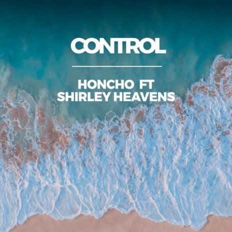 CONTROL ft. Shirley Heavens | Boomplay Music