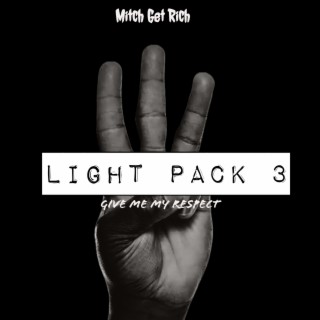 Light Pack 3: Give Me My Respect