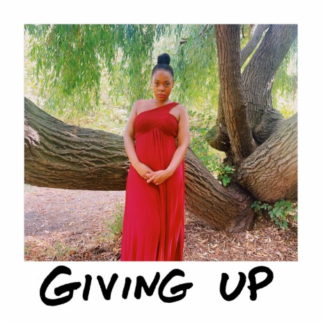 Giving Up | Boomplay Music