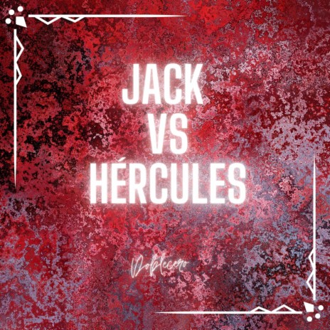 Jack vs. Hércules | Boomplay Music