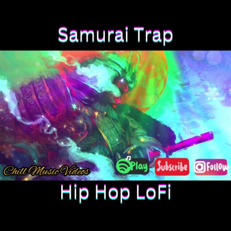 Samurai Trap Hip Hop LoFi
