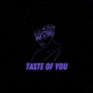 Taste of You