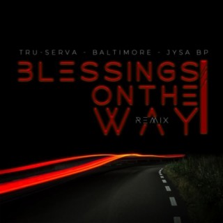 Blessings on the Way (Remix)